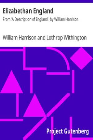 [Gutenberg 32593] • Elizabethan England / From 'A Description of England,' by William Harrison